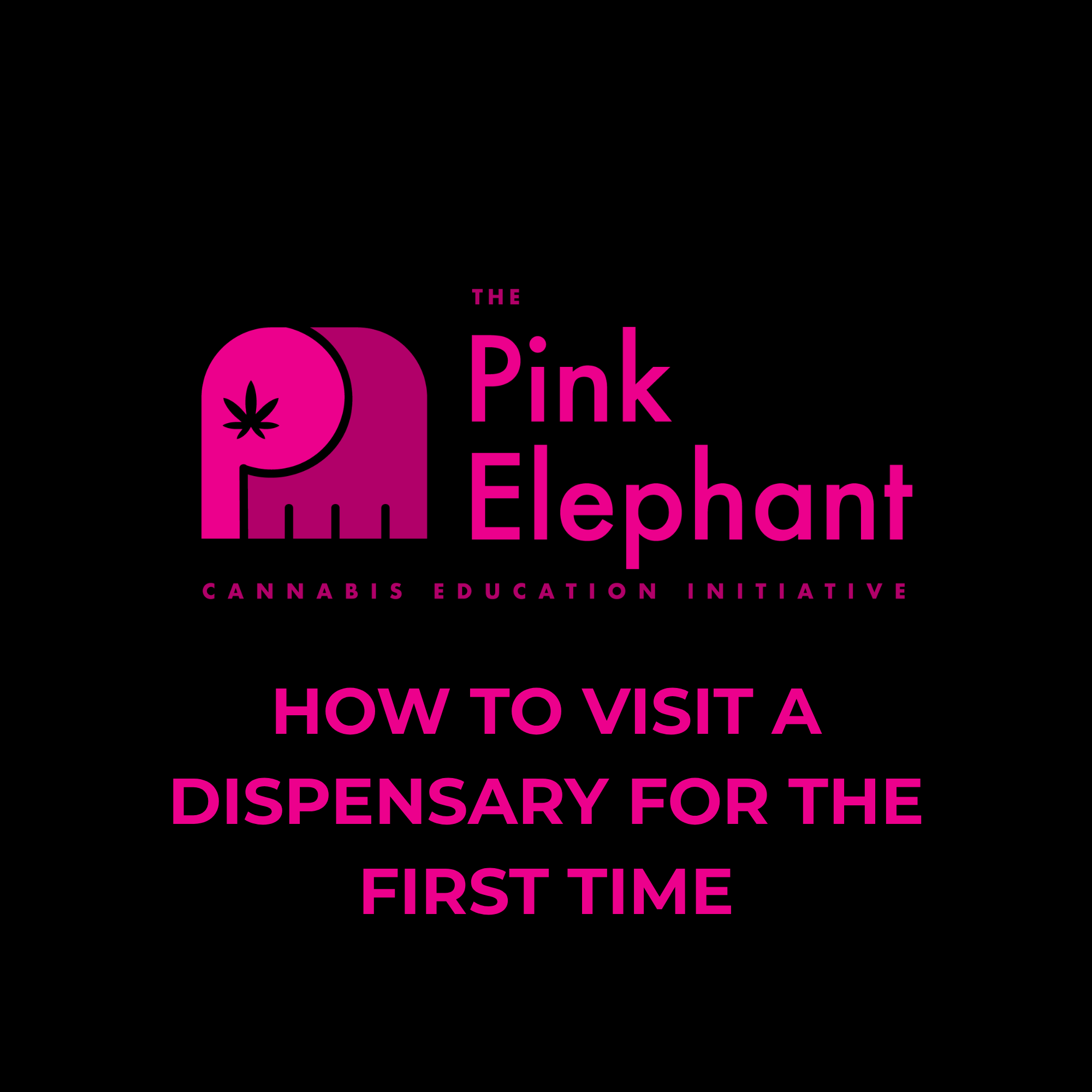 How to Visit a Dispensary for the First Time